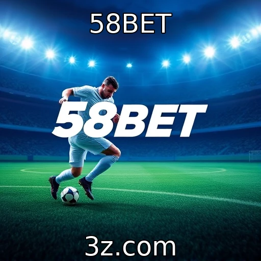 58BET Como avançar nas apostas esportivas com análises detalhadas